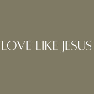 Love Like Jesus - Garment-Dyed Unisex Hooded Sweatshirt Design
