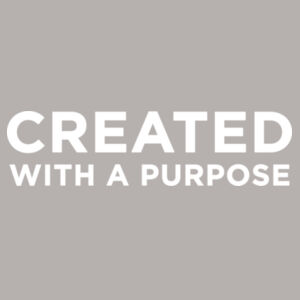 Created with a Purpose - Infant hood Design